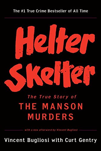Image for "Helter Skelter: The True Story of the Manson Murders"