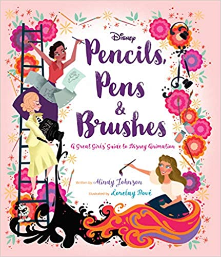 Image for "Pencils, Pens & Brushes: A Great Girls' Guide to Disney Animation"