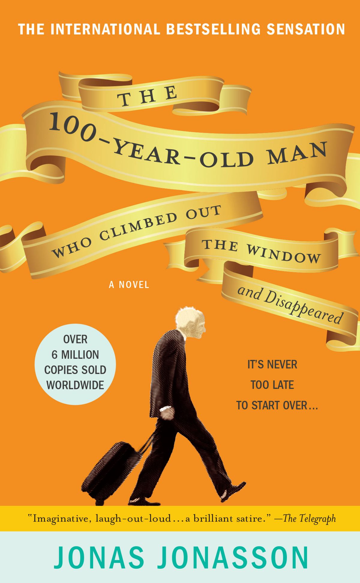 Image for "The 100-Year-Old Man Who Climbed Out the Window and Disappeared"