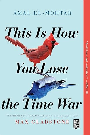 Image for "This Is How You Lose the Time War"