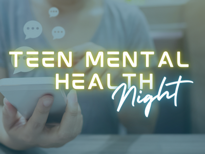 Teen Mental Health Night