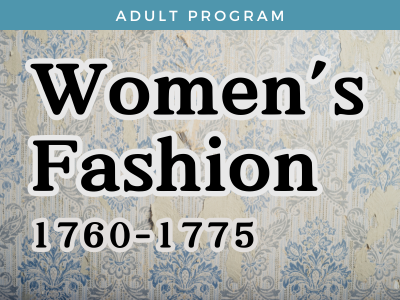 Women's Fashion - 1760-1775