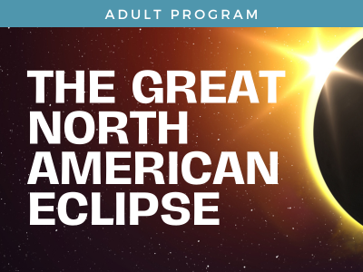 The Great North American Eclipse Lecture