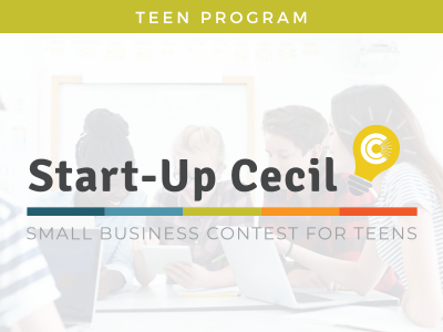 Start Up Cecil - a Business Contest for Teens