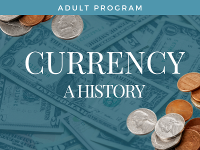 Currency: A History