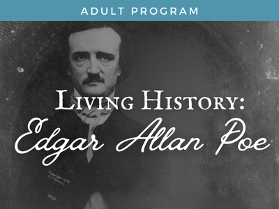 Living History: Edgar Allan Poe