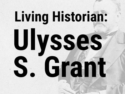 Program Title: Living Historian: Ulysses S. Grant