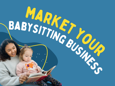 Program Title - Market Your Babysitting Business