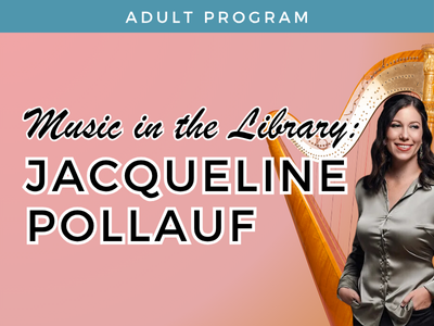 Music in the Library: Jacqueline Pollauf