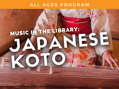 Music in the Library: Japanese Koto